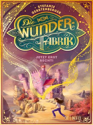 cover image of Die Wunderfabrik – Jetzt erst recht!